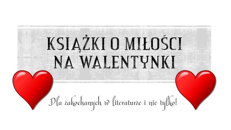 Książki o miłości na walentynki