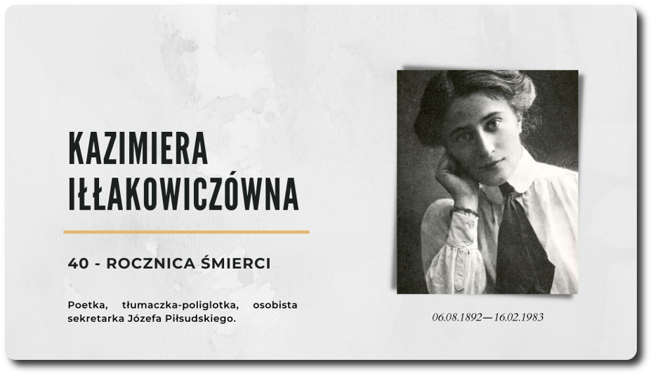 Kazimiera Iłłakowiczówna – 40. rocznica śmierci