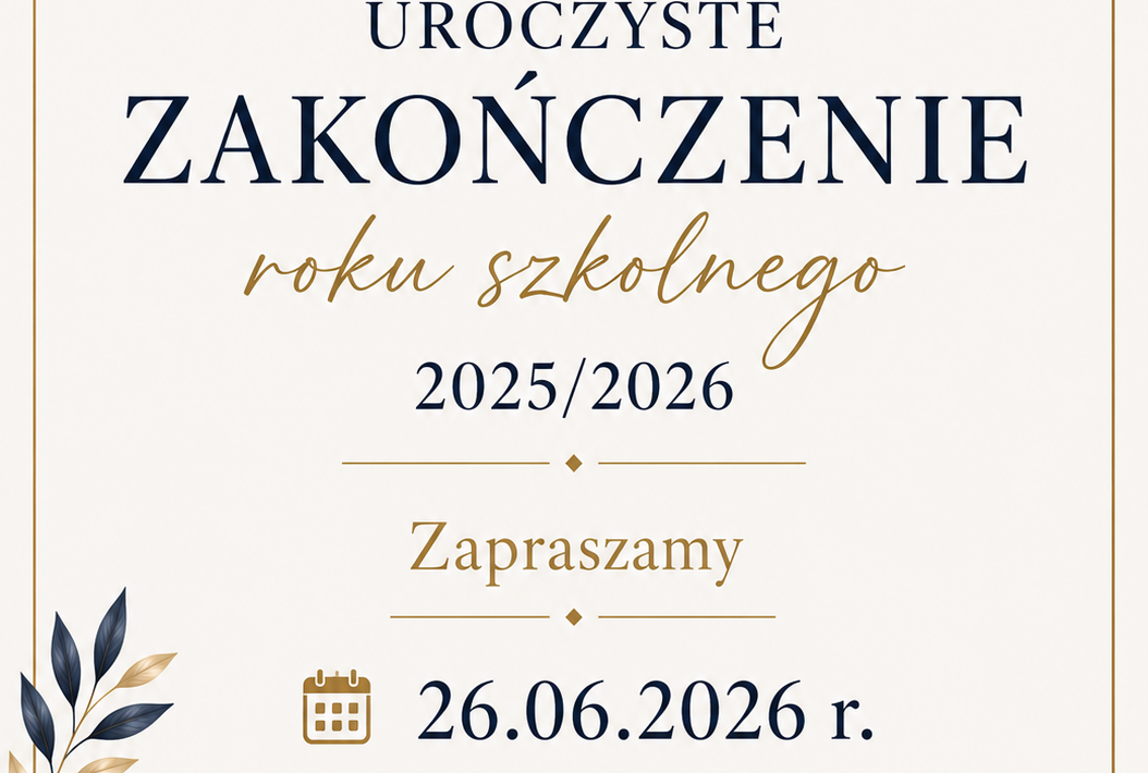 Zakończenie roku szkolnego 2025/2026