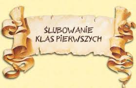 Zaproszenie na ślubowanie klas pierwszych