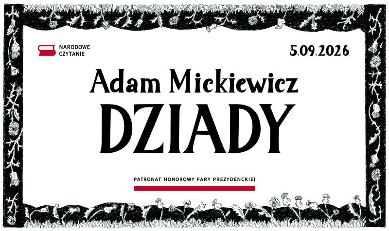 Narodowe Czytanie 2026 – „Dziady” Adama Mickiewicza